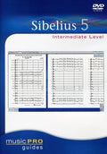 Musicpro Guides: Sibelius 5 Intermediate Level - Musicpro Guides: Sibelius 5 Intermediate Level - DVD
