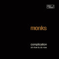 Monks - Complication / Oh-how To Do Now - Vinyl Record