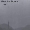 Pan Am Down - One - Music CD