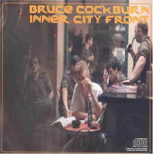 Cockburn,bruce - Inner City Front - Music CD