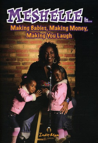 Mishelle - Making Babies Making Money Making You Laugh - DVD