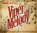Hancock,wayne - Viper Of Melody - Music CD