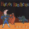 Huevos Rancheros - Muerte Del Toro - Vinyl Record