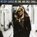 Gardot,melody - My One & Only Thrill - Music CD