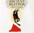 Ancient Beatbox - Ancient Beatbox - Music CD
