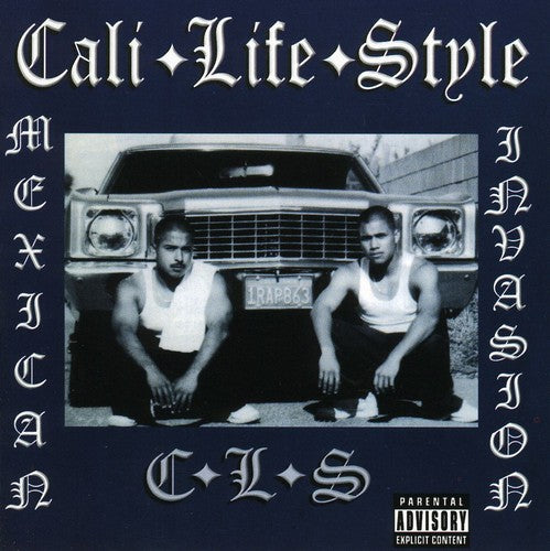 Cali Life Style - Mexican Invasion - Music CD