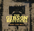 Gibson Brothers - Ring The Bell - Music CD