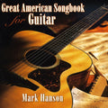 Hanson,mark - Great American Songbook For Guitar - Music CD