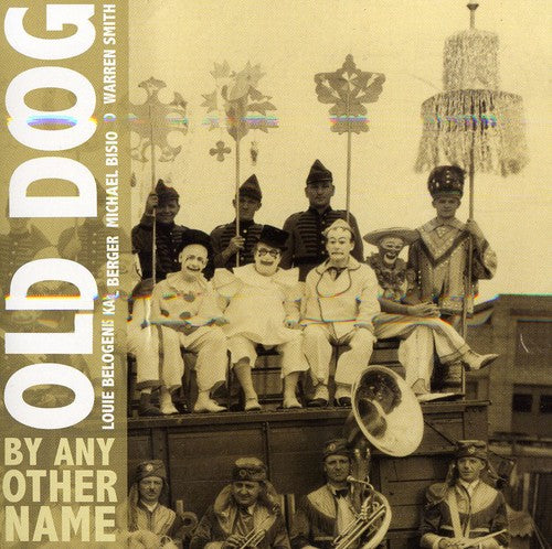 Old Dog - By Any Other Name - Music CD