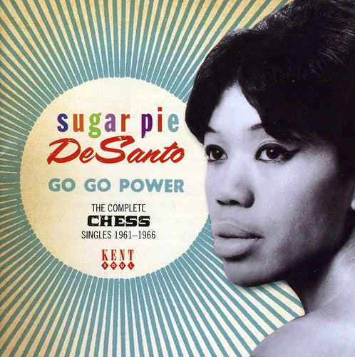 Desanto,sugarpie - Go Go Power: Complete Chess Singles 1961-1966 - Music CD