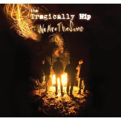 Tragically Hip - We Are The Same - Vinyl Record
