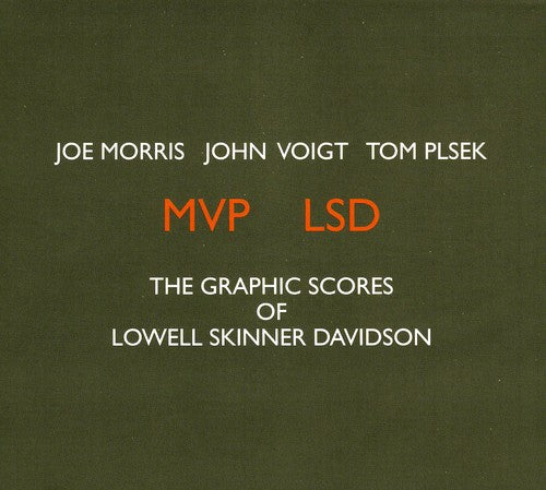 Morris,joe / Voight,john / Plsek,tom - Mvp Lsd: Graphic Scores Of Lowell Skinner Davidson - Music CD