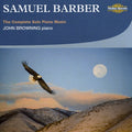 Barber / Browning - Complete Solo Piano Music - Music CD