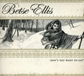 Ellis,betse - Don't You Want To Go - Music CD