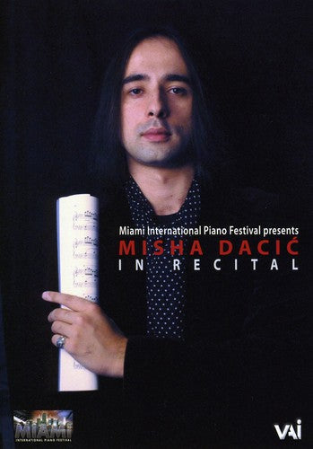 Dacic / Rachmaninoff / Liszt / Scarlatti / Bach - In Recital - DVD