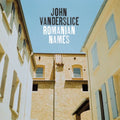 Vanderslice,john - Romanian Names - Vinyl Record