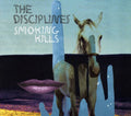 Disciplines - Smoking Kills - Music CD
