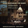 Paulus / Abelson / Futral / Baldwin / Tessier - To Be Certain Of The Dawn - Music CD