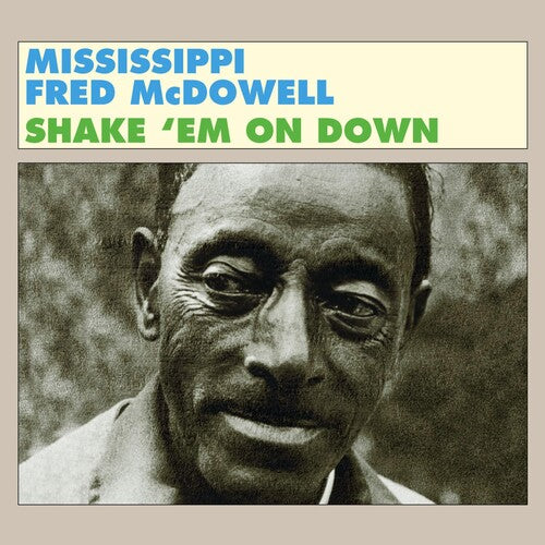 Mcdowell,fred Mississippi - Shake Em On Down - Music CD