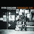 Bingham,ryan & Dead Horses - Roadhouse Sun - Vinyl Record