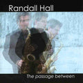 Hall,randall - Passage Between - Music CD