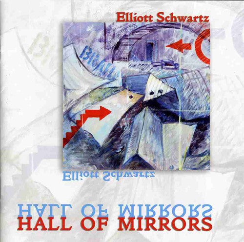 Schwartz,elliott - Hall Of Mirrors - Music CD