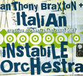 Braxton,anthony / Italian Instabile Orchestra - Creative Orchestra: Bolzano 2007 - Music CD