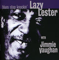 Lazy Lester / Vaughan,jimmie - Blues Stop Knockin - Music CD
