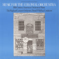 Wayland Consort Orchestra - Music For The Colonial Orchestra - Music CD