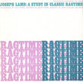 Joseph Lamb: A Study in Classic Ragtime Music CD
