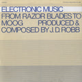 Robb,j.d. - Electronic Music: From Razor Blades To Moog - Music CD