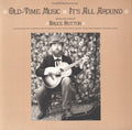 Hutton,bruce - Old-time Music - It's All Around - Music CD