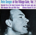 Seeger,pete - Village Gate With Memphis Slim And Willie Dixon 2 - Music CD