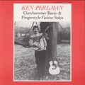Perlman,ken - Clawhammer Banjo And Fingerstyle Guitar Solos - Music CD