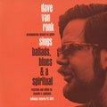 Van Ronk,dave - Ballads Blues And A Spiritual - Music CD