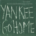 Connelly,bob - Yankee Go Home: Songs Of Protest Against American - Music CD