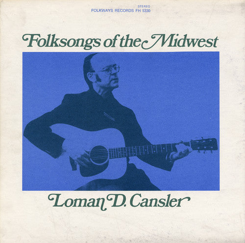 Cansler,loman - Folksongs Of The Midwest - Music CD