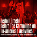 Brecht,bertolt - Bertolt Brecht Committee Un-american Activities - Music CD