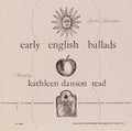 Read,kathleen Danson - Spoken Literature Of Early English Ballads - Music CD