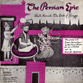 Agajanian,shaakeh S. - The Persian Epic: Shah-nameh The Book Of Kings - Music CD