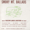 Lunsford,bascom Lamar - Smoky Mountain Ballads - Music CD
