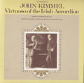 Kimmel,john - John Kimmel - Virtuoso Of The Irish Accordion - Music CD
