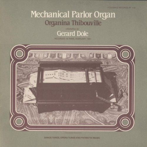 Dole,gerard - Mechanical Parlor Organ - Organina Thibouville - Music CD
