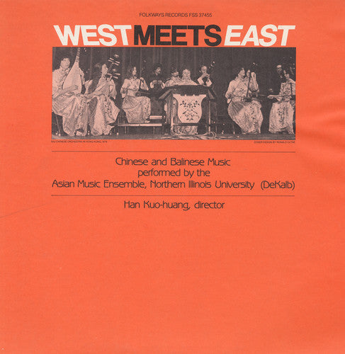Northern Illinois University. Chinese Orchestra - West Meets East: Chinese And Balinese Music - Music CD