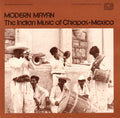 Modern Mayan: Chiapas 1 / Var - Modern Mayan: Chiapas 1 / Var - Music CD