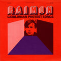 Raimon - Raimon: Catalonian Protest Songs - Music CD