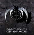 Machines Of Grace - Machines Of Grace - Music CD