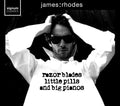 Rhodes,james - Razor Blades Little Pills & Big Pianos - Music CD