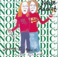Noise Addict - Young & Jaded - Music CD