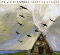 Violet Archers - Sunshine At Night - Vinyl Record